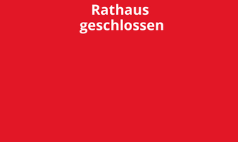 Rathaus geschlossen websiteformat 2